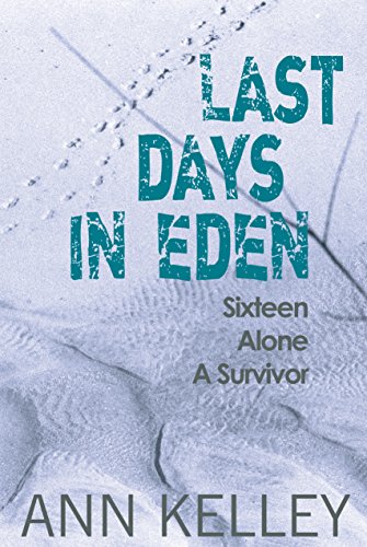 Beispielbild fr Last Days in Eden zum Verkauf von Better World Books