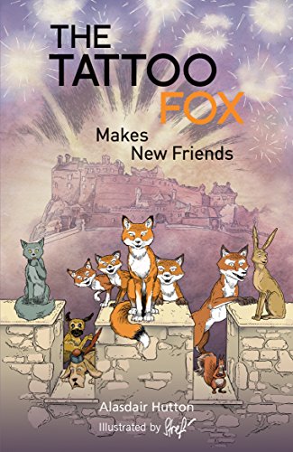 Beispielbild fr The Tattoo Fox: Makes New Friends: 1 zum Verkauf von WorldofBooks