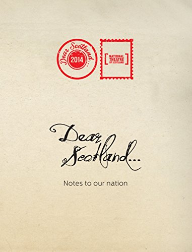 Stock image for Dear Scotland : Notes to Our Nation for sale by Better World Books Ltd