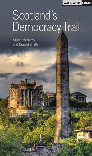 Stock image for Scotland's Democracy Trail for sale by Blackwell's