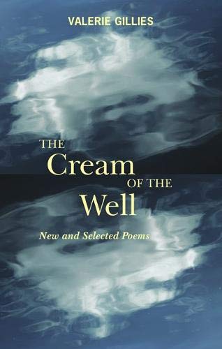 Stock image for The Cream of the Well: New and Selected Poems for sale by WorldofBooks