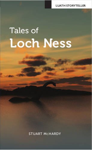 Stock image for Tales of Loch Ness (Luath Storyteller) for sale by WorldofBooks