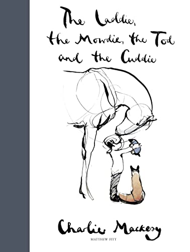 Stock image for The Laddie, the Mowdie, the Tod and the Cuddie for sale by WorldofBooks