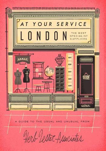 Beispielbild fr London: At Your Service; the Best Specialist Suppliers zum Verkauf von Revaluation Books