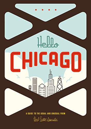 9781910023143: Hello Chicago: A Guide to the Usual and Unusual