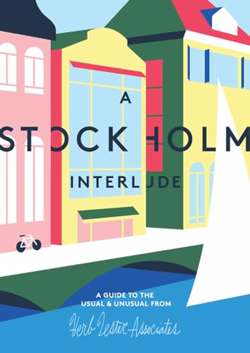 Imagen de archivo de A Stockholm Interlude: A Guide to the Usual & Unusual a la venta por HPB-Diamond