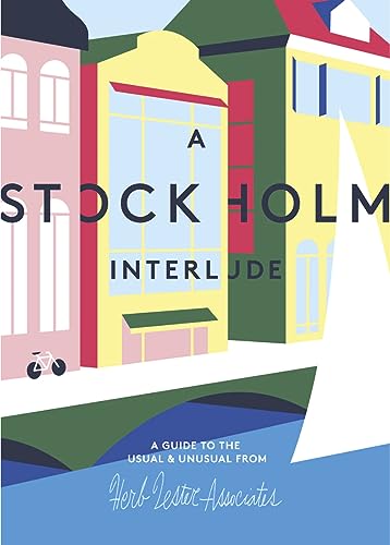 9781910023358: A Stockholm Interlude: A Guide to the Usual & Unusual [Lingua Inglese]