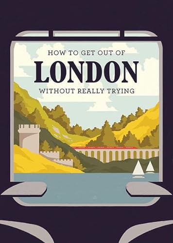 Beispielbild fr How to Get Out of London Without Really Trying (Herb Lester) zum Verkauf von WorldofBooks