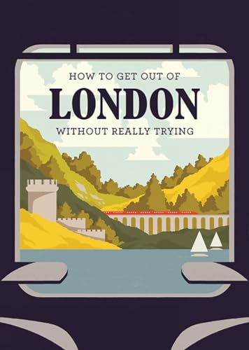 9781910023624: How to Get Out of London Without Really Trying (Herb Lester)