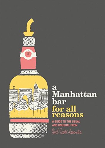 Stock image for A Manhattan Bar for All Reasons for sale by Books From California