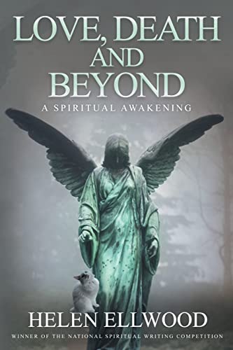 Stock image for Love, Death and Beyond: A spiritual awakening for sale by GF Books, Inc.