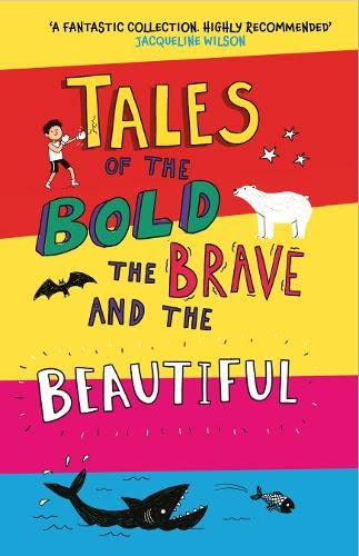 Beispielbild fr Tales of the Bold, the Brave and the Beautiful zum Verkauf von AwesomeBooks