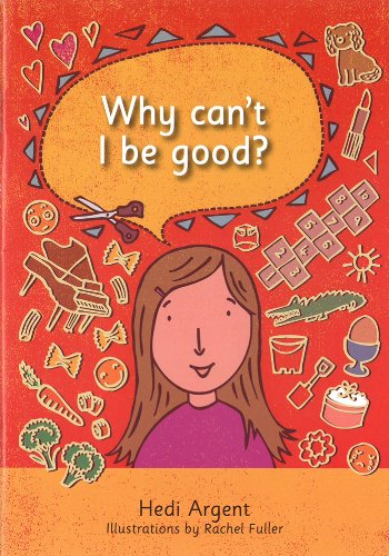 Beispielbild fr Why Can't I Be Good? zum Verkauf von Blackwell's