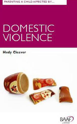 9781910039311: Parenting A Child Affected by Domestic Violence