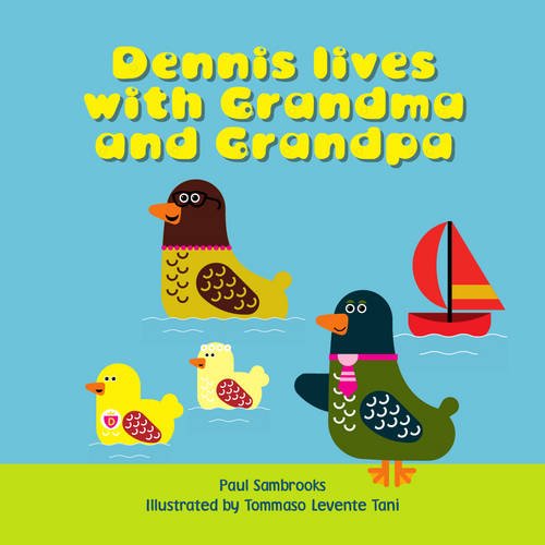 Imagen de archivo de Dennis Lives With Grandma and Grandpa a la venta por Blackwell's