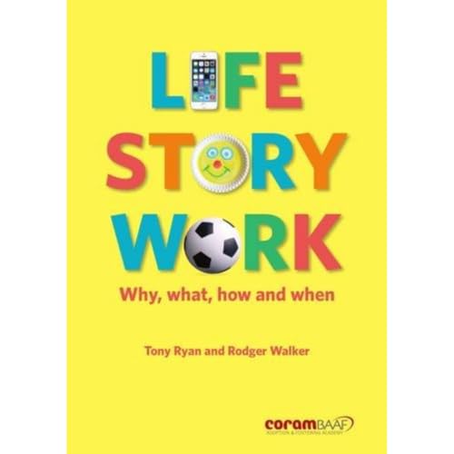 9781910039410: Life Story Work: Why, What, How and When