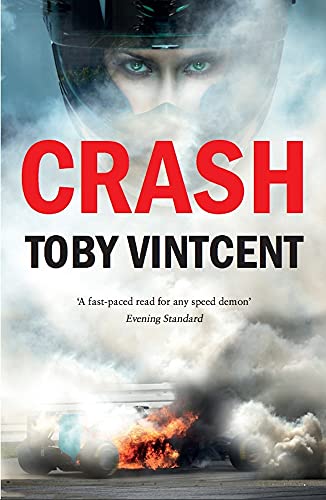 Stock image for Crash: A High Speed Thriller Set in the World of Formula 1 (Matt Straker): 2 for sale by WorldofBooks