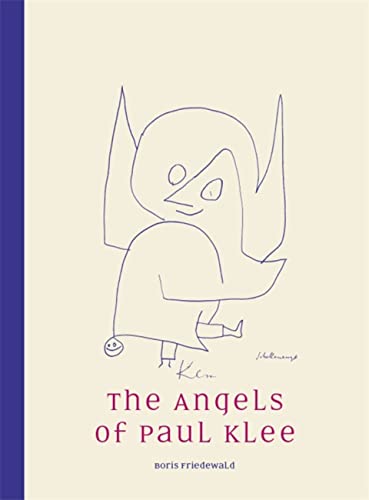 Stock image for The Angels of Paul Klee for sale by Heroes Akimbo Ltd T/A AproposBooks&Comics