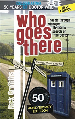 9781910053294: Who Goes There [Idioma Ingls]: Travels Through Strangest Britain in Search of the Doctor