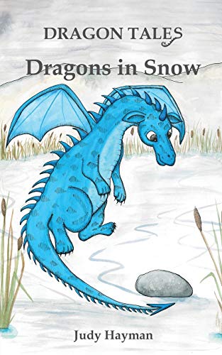 Imagen de archivo de Dragons in Snow: Volume 5 (Dragon Tales) a la venta por WorldofBooks