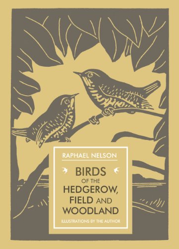 9781910065242: Birds of the Hedgerow, Field and Woodland (In Arcadia)