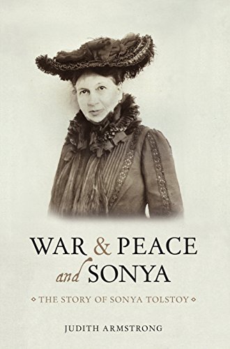Beispielbild fr War and Peace and Sonya: The Story of Sonya Tolstoy zum Verkauf von Wonder Book