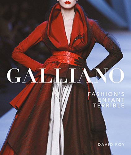 Stock image for Galliano: Fashion's Enfant Terrible for sale by Powell's Bookstores Chicago, ABAA