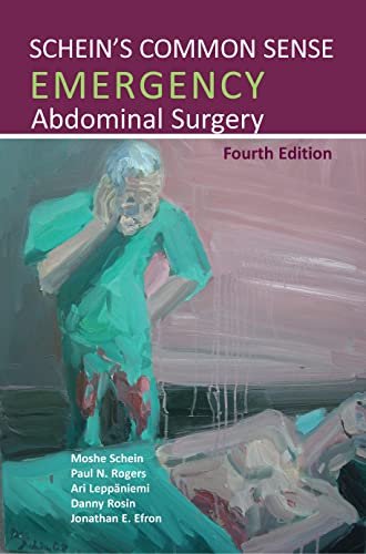 Beispielbild fr Schein's Common Sense Emergency Abdominal Surgery zum Verkauf von Monster Bookshop