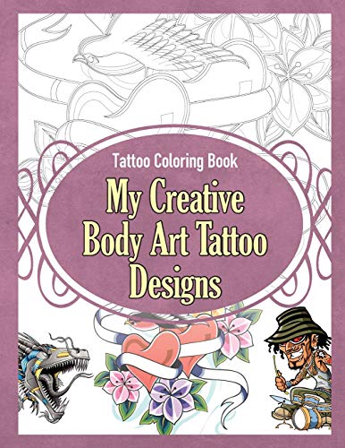9781910085448: Tattoo Coloring Book: My Creative Body Art Tattoo Designs (Tattoo Coloring Books)