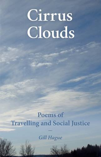 Beispielbild fr Cirrus Clouds: Poems of Travelling and Social Justice zum Verkauf von Wonder Book