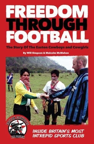 Imagen de archivo de Freedom Through Football: The Story of the Easton Cowboys and Cowgirls a la venta por AwesomeBooks