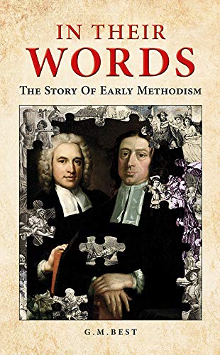 9781910089804: In Their Words: The Story Of Early Methodism