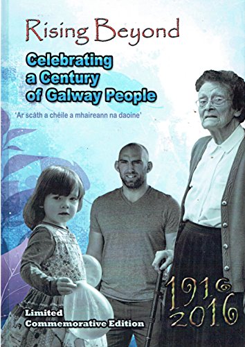 Stock image for Rising Beyond Celebrating a Century of Galway People for sale by Discover Books
