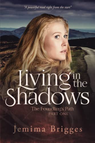Stock image for Living in the Shadows: The Foundling's Path - Part 1 (Linmore Series) for sale by GF Books, Inc.