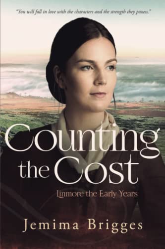 Stock image for Counting the Cost: Linmore - The Early Years (Linmore Series) for sale by GF Books, Inc.
