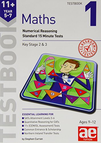 Stock image for 11+ Maths Year 5-7 Testbook 1: Numerical Reasoning Standard 15 Minute Tests for sale by WorldofBooks