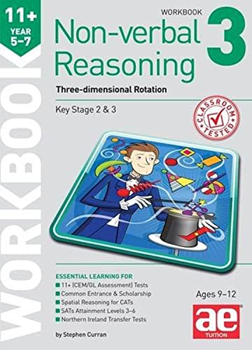 Stock image for 11+ Non-verbal Reasoning Year 5-7 Workbook 3: Three-dimensional Rotation for sale by AwesomeBooks