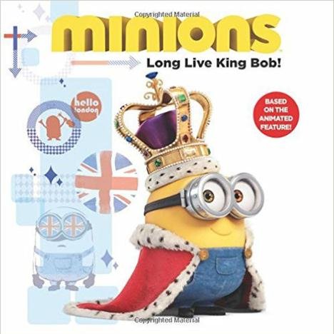 9781910114230: Minions: Long Live King Bob (Minions Movie)