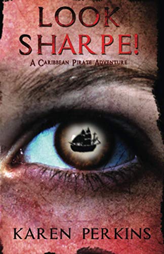 Beispielbild fr Look Sharpe!: A Caribbean Pirate Adventure (The Valkyrie Series) zum Verkauf von Books Unplugged