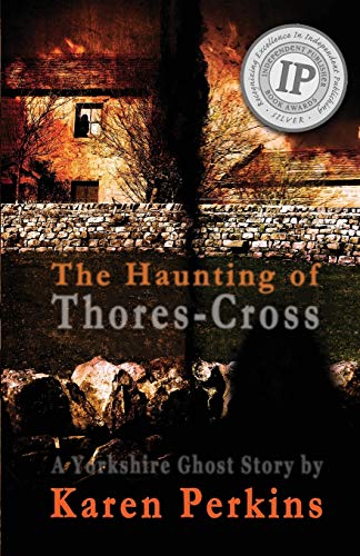 Beispielbild fr The Haunting of Thores-Cross: A Yorkshire Ghost Story zum Verkauf von ThriftBooks-Atlanta