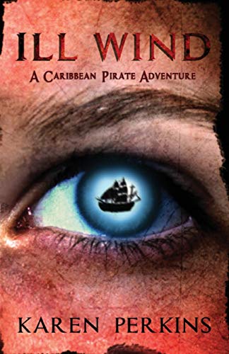 Beispielbild fr Ill Wind A Caribbean Pirate Adventure 2 Valkyrie Series zum Verkauf von PBShop.store US