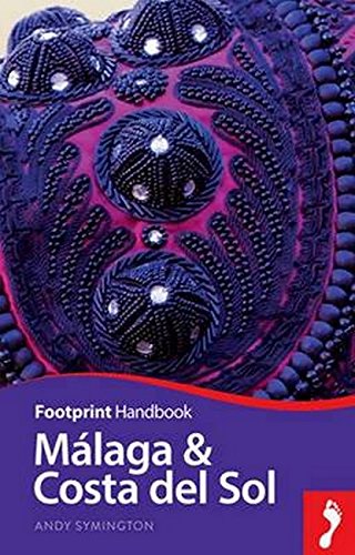 9781910120422: Malaga & Costa del Sol (Footprint Handbook) [Idioma Ingls]