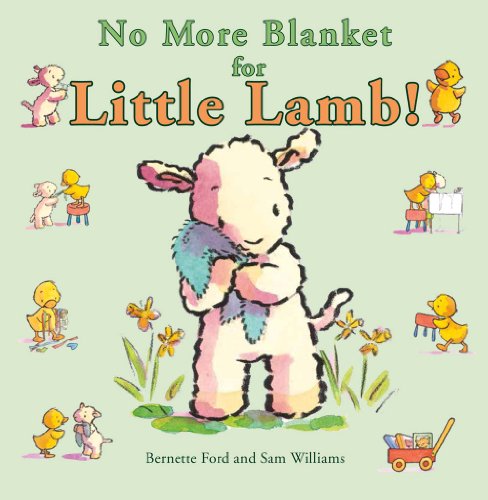 9781910126028: No More Blanket for Little Lamb!