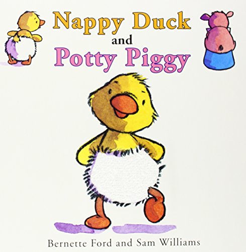 9781910126110: Nappy Duck and Potty Piggy (Ducky & Piggy)