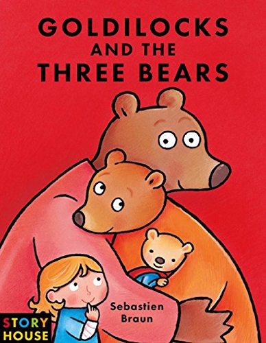 9781910126455: Goldilocks and the Three Bears (A Story House Book)
