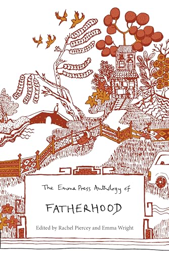 9781910139004: The Emma Press Anthology of Fatherhood (The Emma Press Poetry Anthologies)