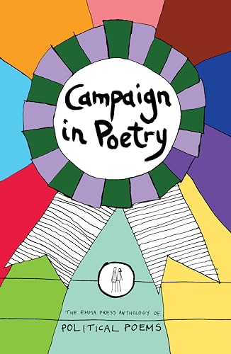 9781910139172: Campaign in Poetry: The Emma Press Anthology of Political Poems