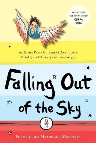 9781910139189: Falling Out of the Sky: Poems About Myths and Legends