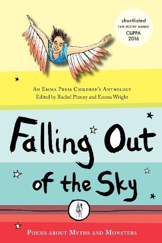 9781910139189: Falling Out of the Sky: Poems About Myths and Legends