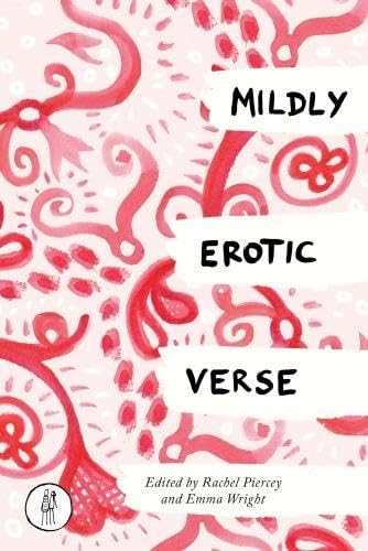 9781910139349: Mildly Erotic Verse